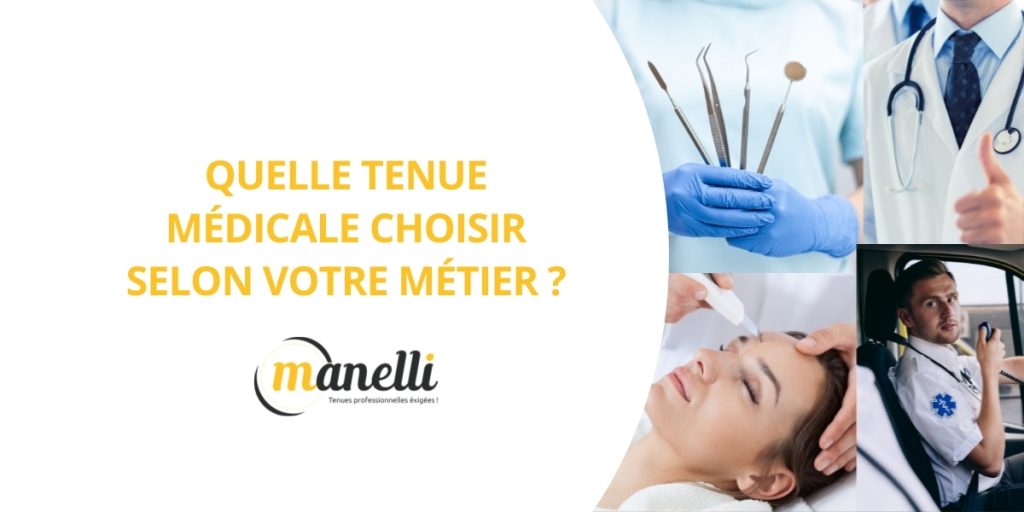 Quelle tenue médicale choisir selon votre métier ?