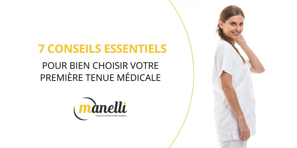 7 conseils essentiels pour bien choisir votre première tenue médicale