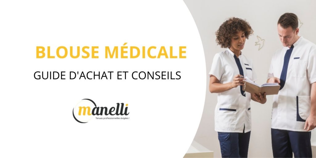 Blouse médicale : Guide d’achat et conseils
